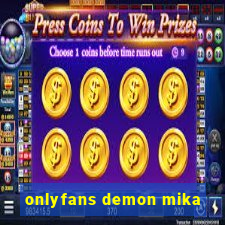 onlyfans demon mika